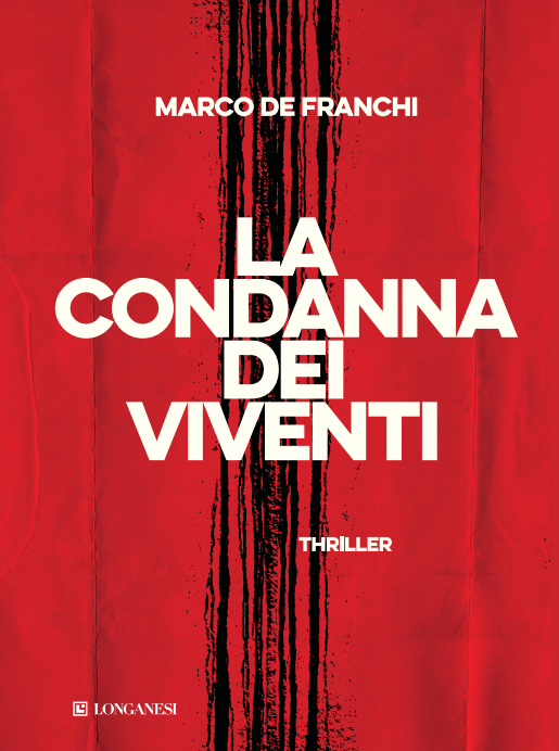 Marco De Franchi - La condanna dei viventi - ilRecensore.it