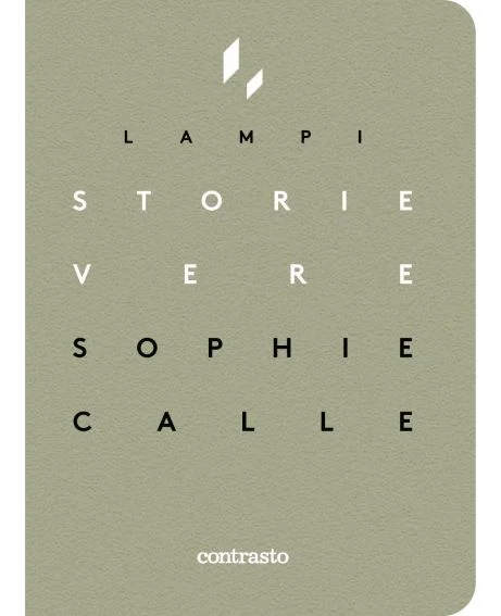 Storie vere di Sophie Calle
