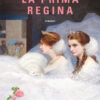 la prima regina di Alessandra Anselmi - ilRecensore.it