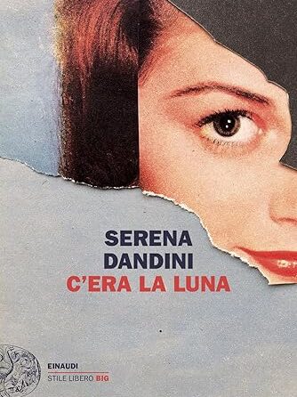 C'era la luna di Serena Dandini - Abbiamo letto - ilRecensore.it