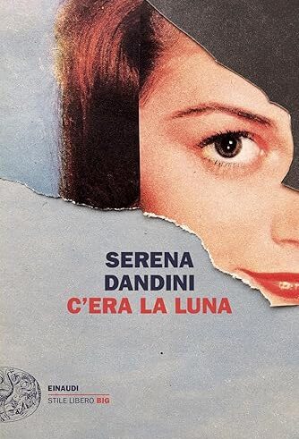 C'era la luna di Serena Dandini - Abbiamo letto - ilRecensore.it