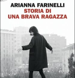 Storia di una brava ragazza di Arianna Farinelli - ilRecensore.it