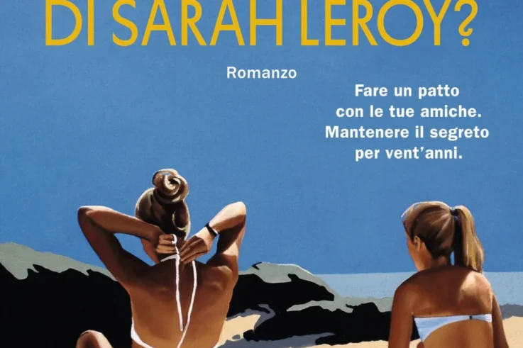 Ti ricordi di Sarah Leroy? di Maie Vareille - Abbiamo letto - ilRecensore.it