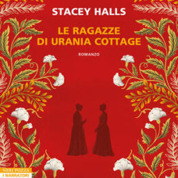 Le ragazze di Urania Cottage di Stacey Halls - Abbiamo letto - ilRecensore.it