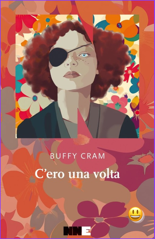 C'ero una volta di Buffy Cram - Abbiamo letto - ilRecensore.it