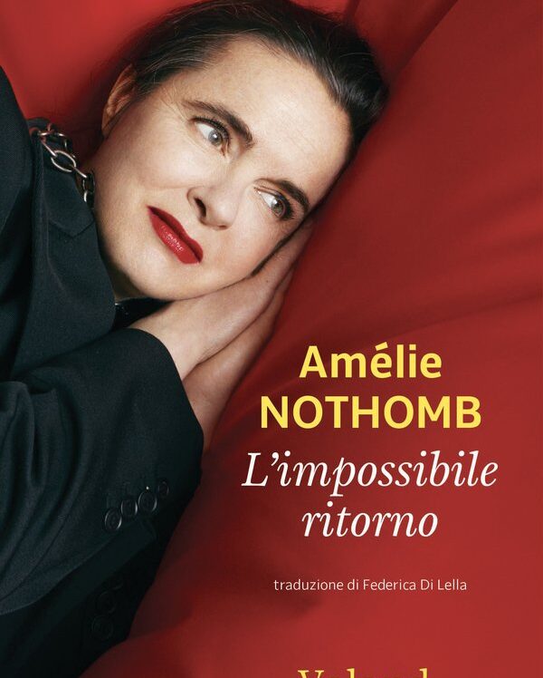 L'impossibile ritorno di Amélie Nothomb - Abbiamo letto