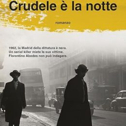 Crudele è la notte di Giovanni Jonvalli e Mirco Filistrucchi - Abbiamo letto - ilRecensore.it