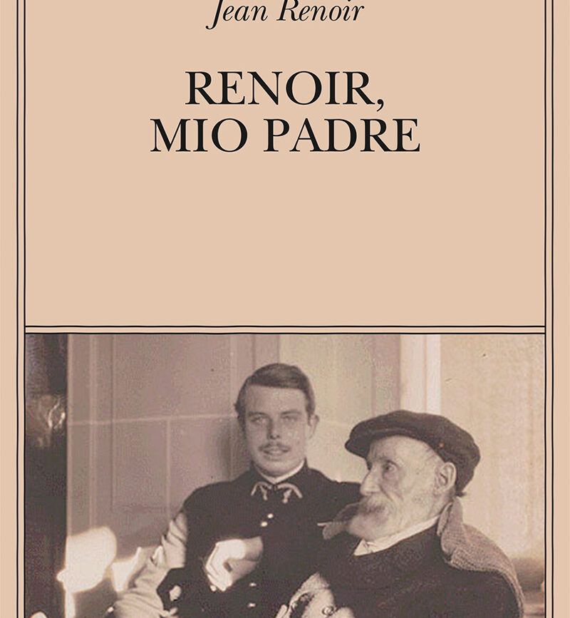 Renoir, mio padre di Jean Renoir - Abbiamo letto - ilRecensore.it