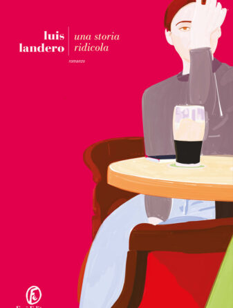 Una storia ridicola di Luis Landero - Abbiamo letto - ilRecensore.it