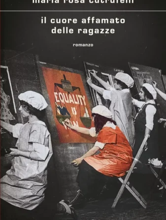 Il cuore affamato delle ragazze - Maria Rosa Cutrufelli - ilRecensore.it
