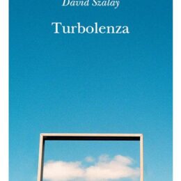Turbolenza - David Szalay - Recensioni parlate - ilRecensore.it