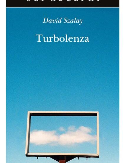 Turbolenza - David Szalay - Recensioni parlate - ilRecensore.it