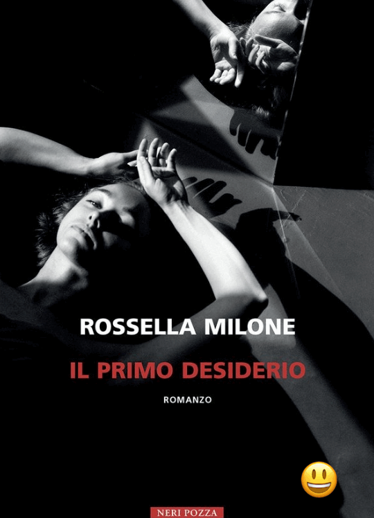 Il primo desiderio di Rossella Milone - ilRecensore.it
