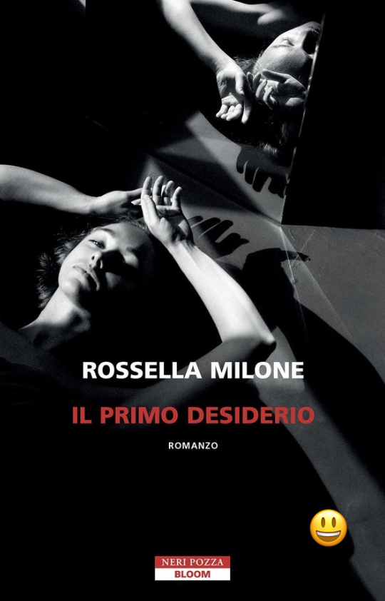 Il primo desiderio di Rossella Milone - ilRecensore.it