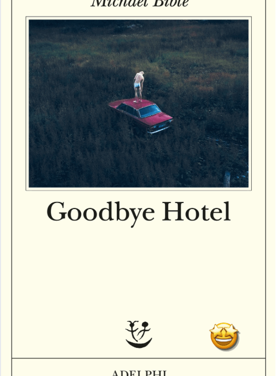 Goodbye Hotel di Michael Bible - Abbiamo letto - ilRecensore.it