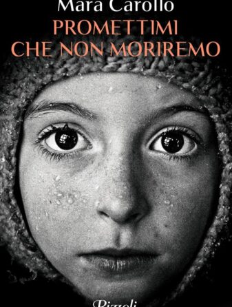 Promettimi che non moriremo - Mara Carollo - ilRecensore.it