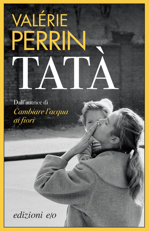 Tatà di Valèrie Perrin - Abbiamo letto - ilRecensore.it