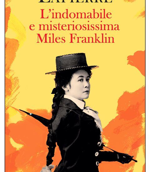 L’indomabile e misteriosissima Miles Franklin - Abbiamo letto - ilRecensore.it