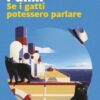 Se i gatti potessero parlare - ilRecensore.it