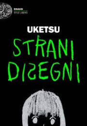 Strani disegni di Uketsu - ilRecensore.it