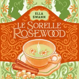 Le sorelle rosewood - zenzero e cannella - ilRecensore.it